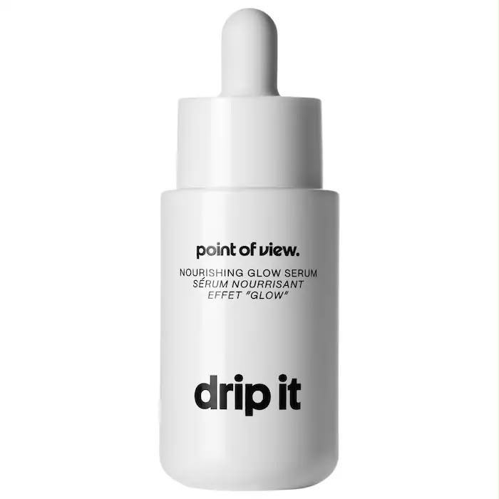 point of view. drip it nourishing glow serum 30ml